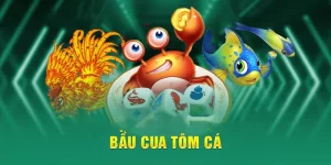 bầu cua tôm cá