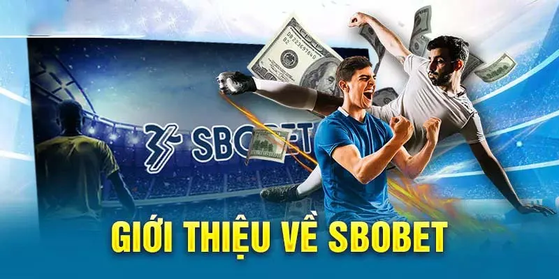 Giới thiệu sảnh cược SBOBET