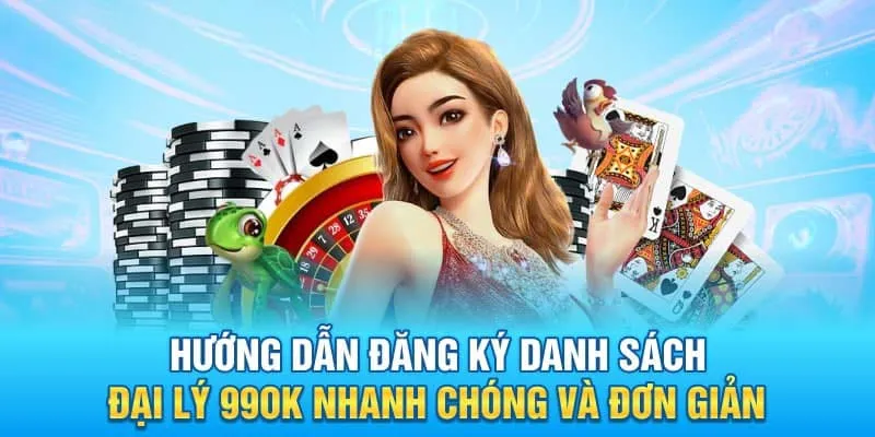 Hướng dẫn chi tiết các bước đăng ký tham gia làm đại lý 99OK