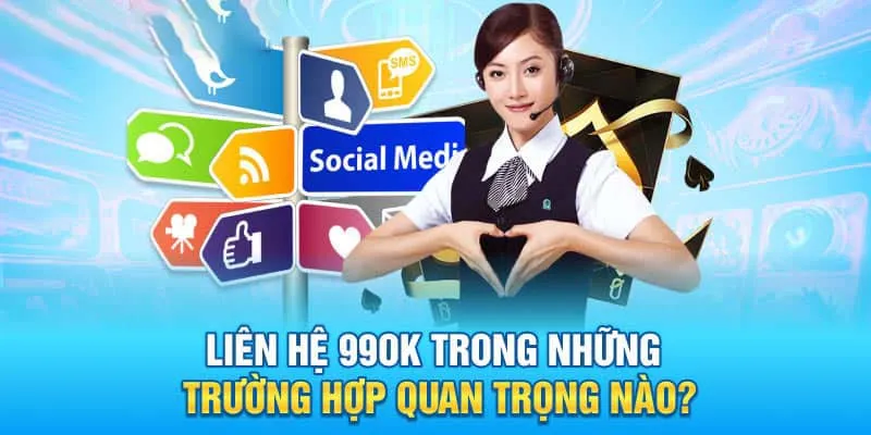 Những trường hợp hội viên nên liên hệ 99OK để được tư vấn