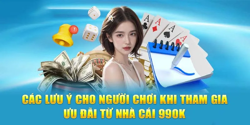 Một vài điều cần chú ý khi tham gia nhận ưu đãi tại nhà cái