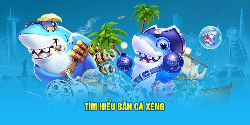 Tìm hiểu về tựa game bắn cá xèng 99OK