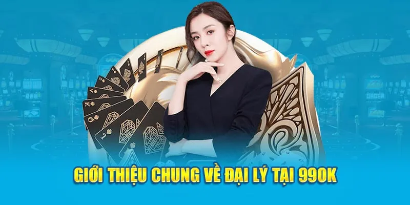 Giới thiệu đôi nét về đại lý 99OK